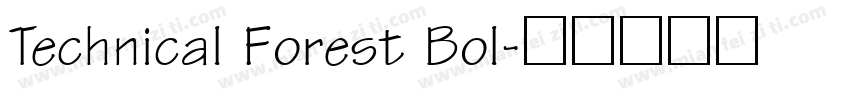 Technical Forest Bol字体转换